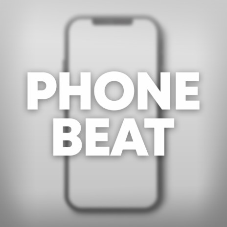 Phone Beat | Boomplay Music
