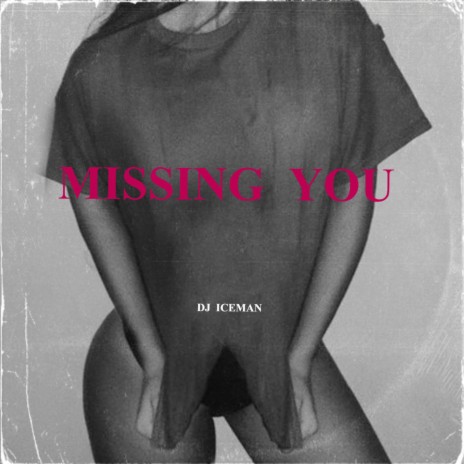 Missing You | Boomplay Music