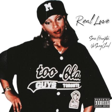 Real Love ft. No Swag Chad | Boomplay Music