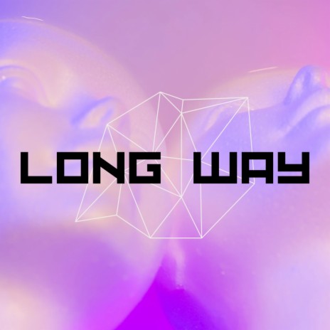 Long Way ft. 608 Dawson & It's Fitz