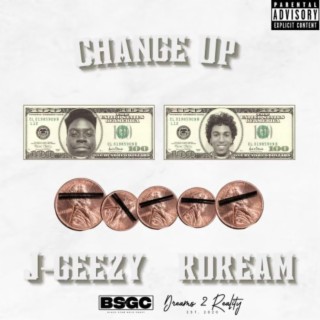 Change Up ft. rDream lyrics | Boomplay Music