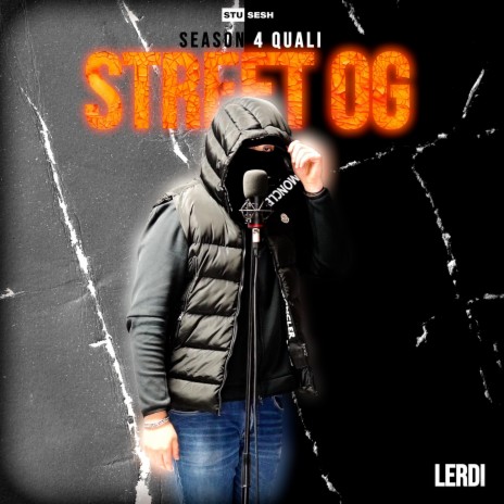 Street OG ft. Lerdi | Boomplay Music