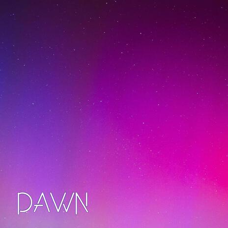 Dawn | Boomplay Music