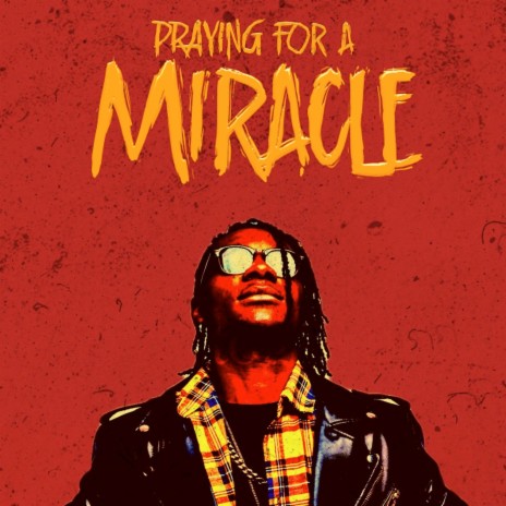 Praying for a Miracle