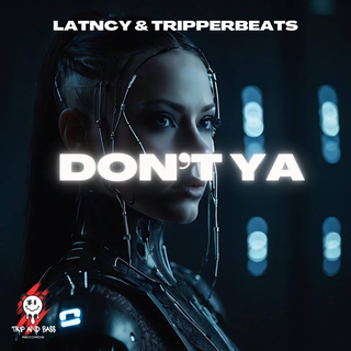 DON'T YA - DnB