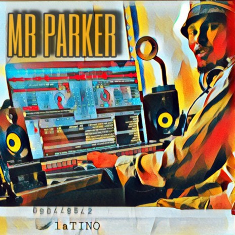 MR PARKER | Boomplay Music