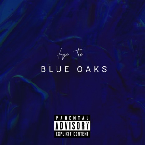 BLUE OAKS | Boomplay Music