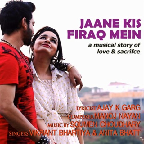 Jaane kis Firaaq Mein | Boomplay Music