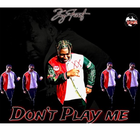 Don't Play Me | Boomplay Music