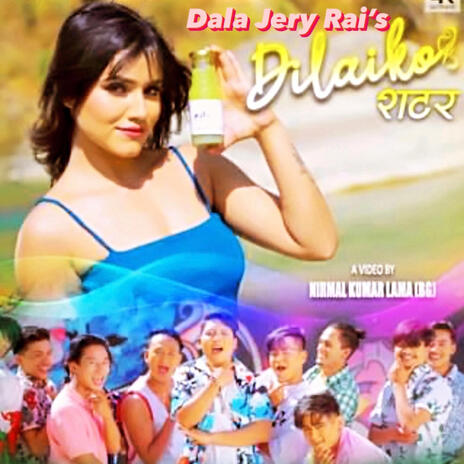 Dilaiko Shutter. Dala Jerry Rai | Boomplay Music