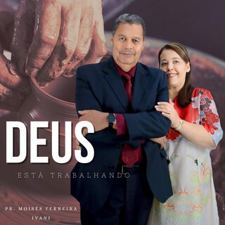 Deus Está Trabalhando