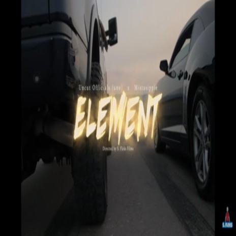 Element ft. Mistasippi | Boomplay Music
