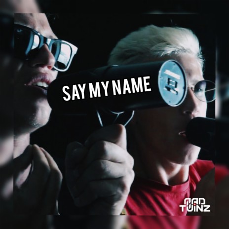 Say my name | Boomplay Music