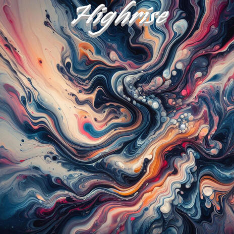 Highrise | Boomplay Music