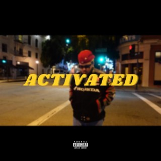 Activated lyrics | Boomplay Music