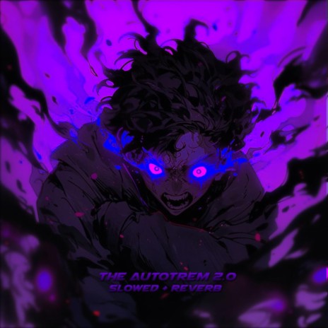 The Autotrem 2.0 (SLOWED + REVERB) ft. DJ RICK 013 & DJ NK3 | Boomplay Music