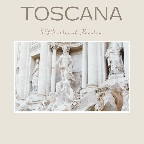 TOSCANA | Boomplay Music