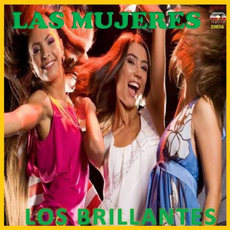 Las Mujeres son Asi ft. Angel Muñoz