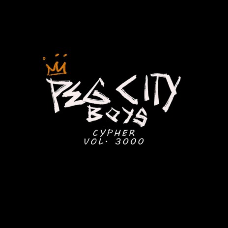 PEG CITY BOYS Cypher | Boomplay Music