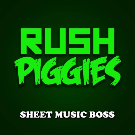 Rush Piggies | Boomplay Music