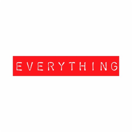 EVERYTHING (Radio Edit)