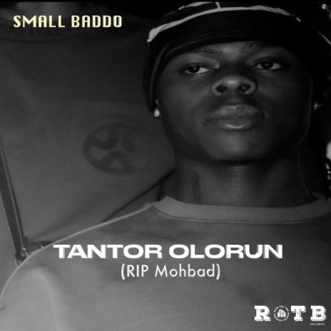 Tantor Olorun (RIP Mohbad) | Boomplay Music