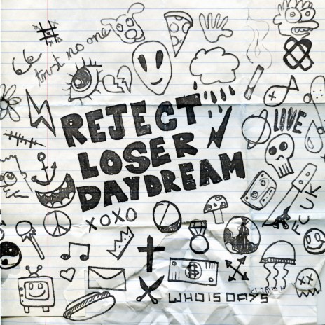 Reject Loser Daydream | Boomplay Music