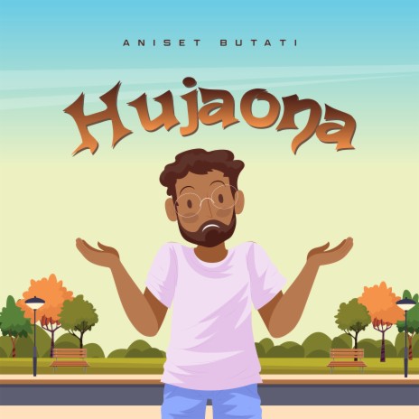 Hujaona | Boomplay Music