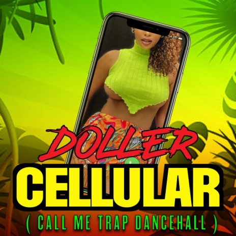 Cellular (Call Me Trap Dancehall) | Boomplay Music