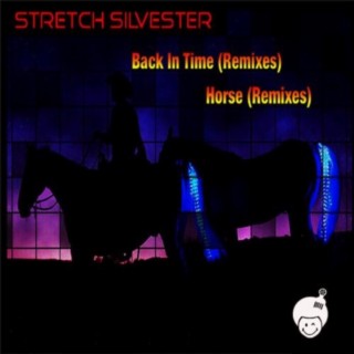 Back In Time / Horse (Remixes)