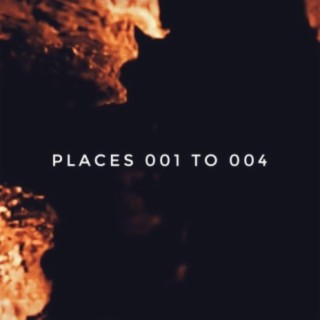 Places 001 to 004