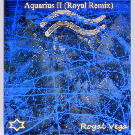 Aquarius II (Royal Remix)
