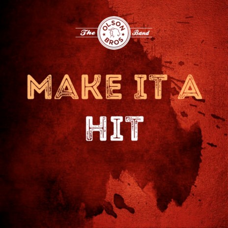 Make It A Hit | Boomplay Music