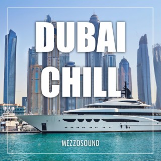 Dubai Chill