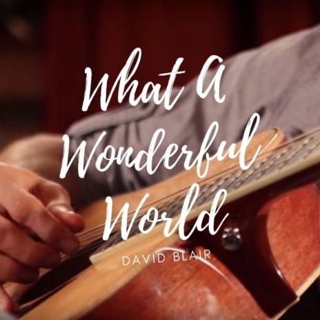 What A Wonderful World | Boomplay Music