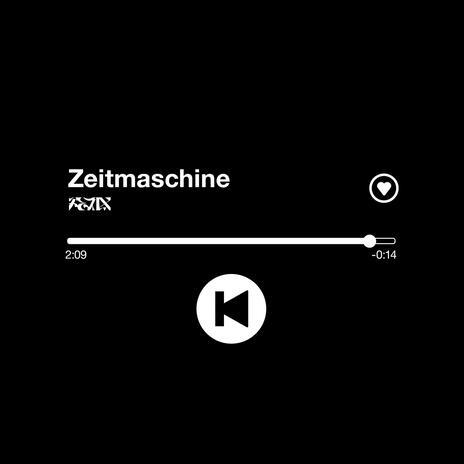 Zeitmaschine | Boomplay Music