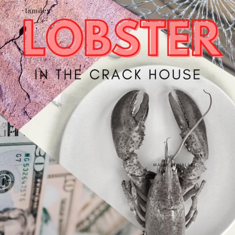 Lobster in the Crack House. | Boomplay Music