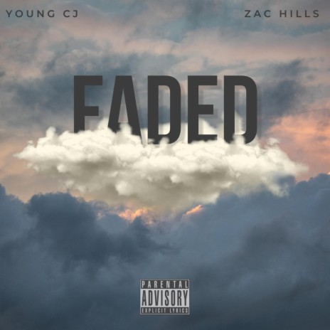 Faded ft. Zac Hills 🅴 | Boomplay Music
