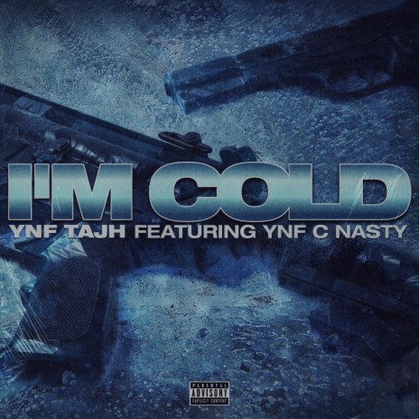 Im Cold ft. YNF C Nasty | Boomplay Music