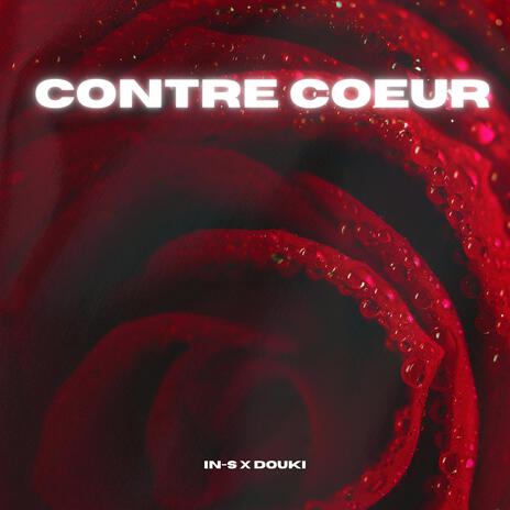 Contre coeur ft. IN-S | Boomplay Music