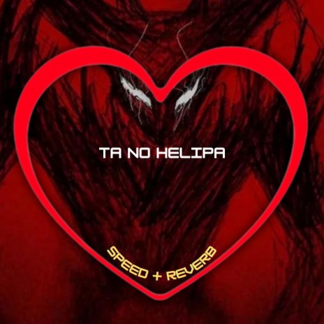 Ta no Helipa (Speed + Reverb) ft. DJ Blakes, Mc 2k & DJ BRN | Boomplay Music