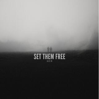 SET THEM FREE