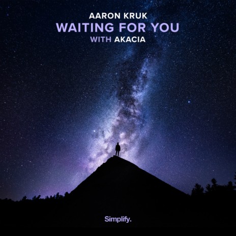 Waiting For You ft. Akacia | Boomplay Music