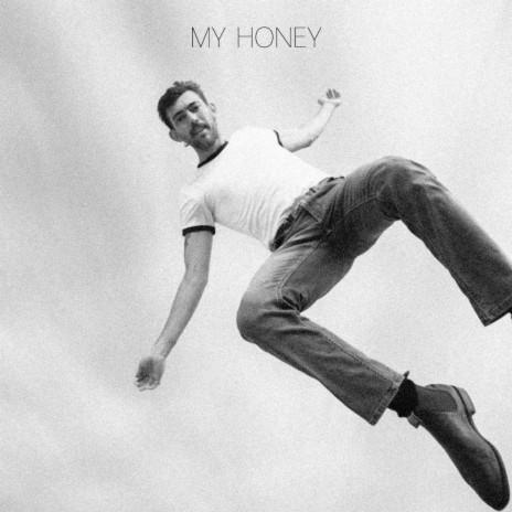 My Honey | Boomplay Music