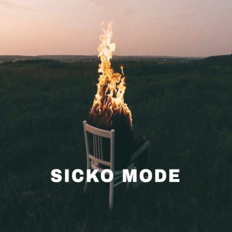 Sicko Mode