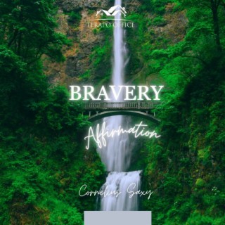 BRAVERY AFFIRMATION