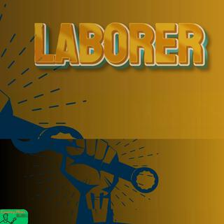 Laborer lyrics | Boomplay Music