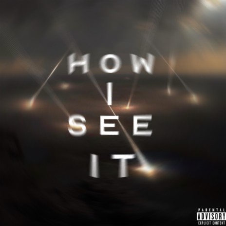 How I See It | Boomplay Music