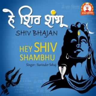 Hey Shiv Shambhu