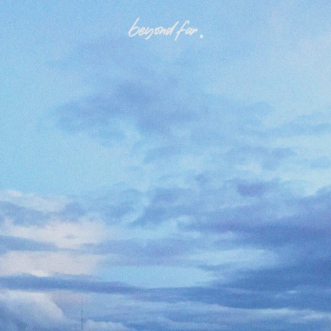 beyond far. | Boomplay Music